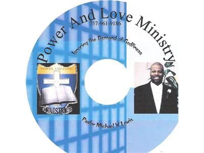 Power And Love Ministry Power For Living Pastor Michael W Lewis