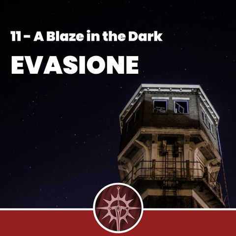 Evasione - A Blaze in the Dark 11