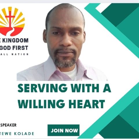 SERVING WITH A WILLING HEART