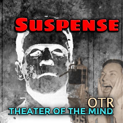 Frankenstein - Suspense - Old Time Radio | 11/03/1952 (Ep485)