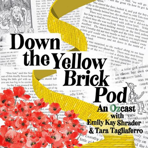 Down the Yellow Brick Pod | Ozma of Oz (Part 1 of 2)