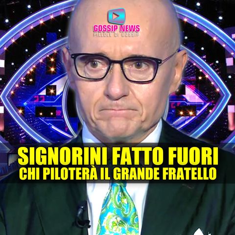 Grande Fratello, Signorini Fatto Fuori: Ecco Chi Prenderà il Timone del Reality!
