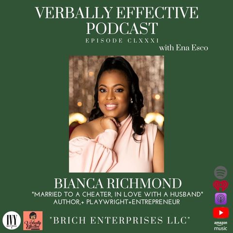 EPISODE CLXXXI | "BRICH ENTERPRISES LLC" w/ BIANCA RICHMOND