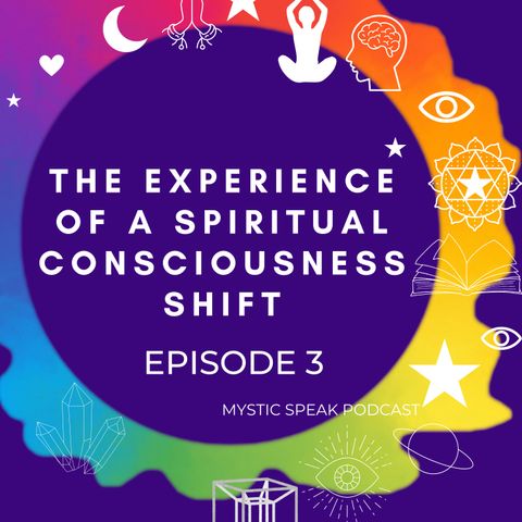 What Really Happens in Major Shifts in Spiritual Consciousness