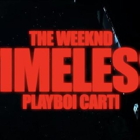 Timeless - The Weeknd & Playboi Carti