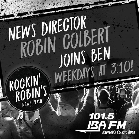 Rockin' Robin's News Flash! - Monday June 17th