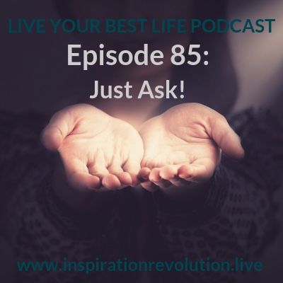 Ep 85 - Just Ask
