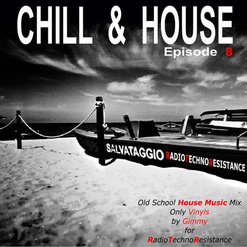CHILL & HOUSE Episode 8 - Old School Techno House 90's Vinyls Set