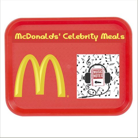 Ep. 80 - McDonalds' Celebrity Meals
