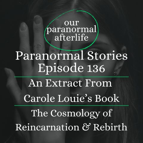 Paranormal Stories Ep136 | Reincarnation