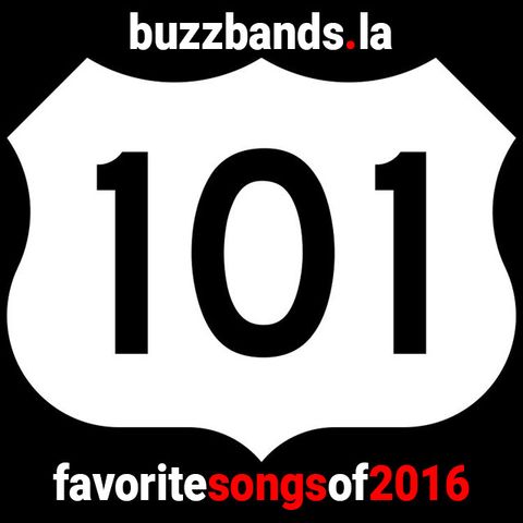 Popular With Me 2016: Buzz Bands LA's 101-Song Countdown, Part I