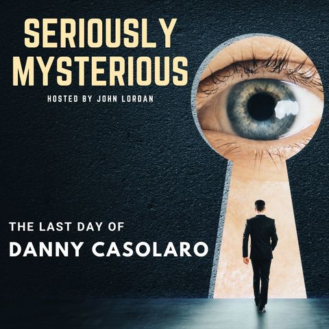 The Last Day of Danny Casolaro