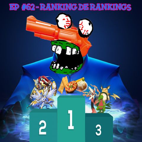 Episódio #62 - Ranking de Rankings