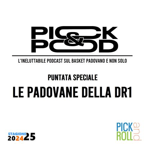 Pick & Pod - Le padovane della DR1