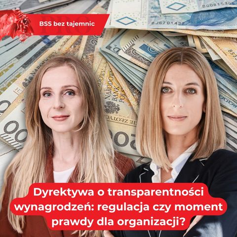 Dyrektywa o transparentności wynagrodzeń: regulacja czy moment prawdy dla organizacji?