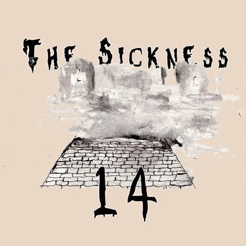 SiT Chapter 14 - The Sickness