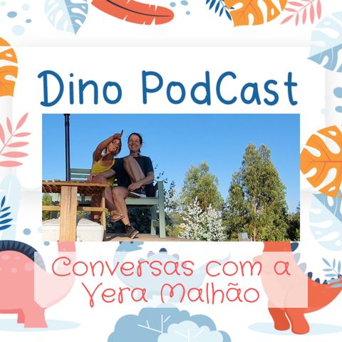 Dinopod convida a Vera Malhão