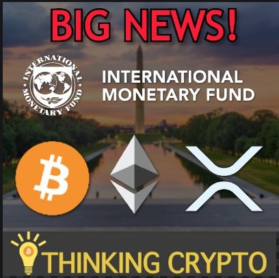 IMF Ramps Up CRYPTO, CBDC & Digital Currency Awareness & Ripple XRP Connection