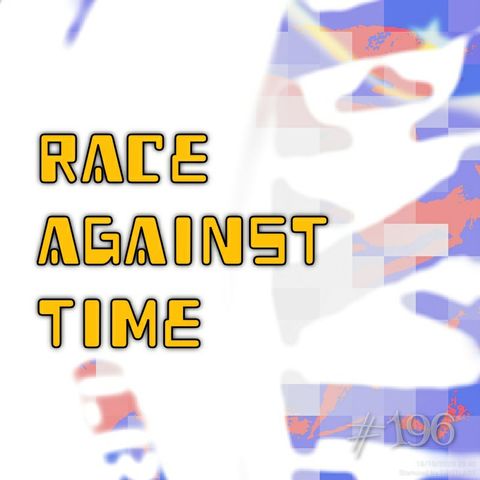 Race against time (#196)