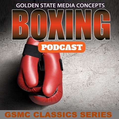 GSMC Boxing Podcast Episode 26: Celebrity Boxing?