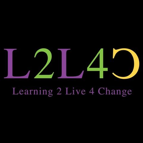 “ Restored and Renewed “ - Learning 2 Live 4 Change