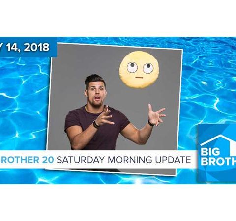 Big Brother 20 | Saturday Morning Live Feeds Update July 14