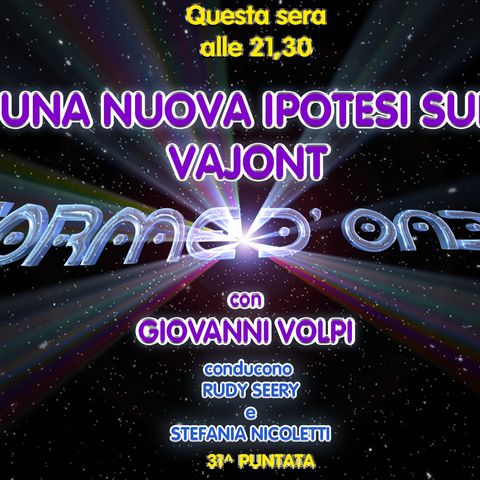 Forme d'Onda - Giovanni Volpi - Una nuova ipotesi sul Vajont - 31^ puntata (29/06/2023)