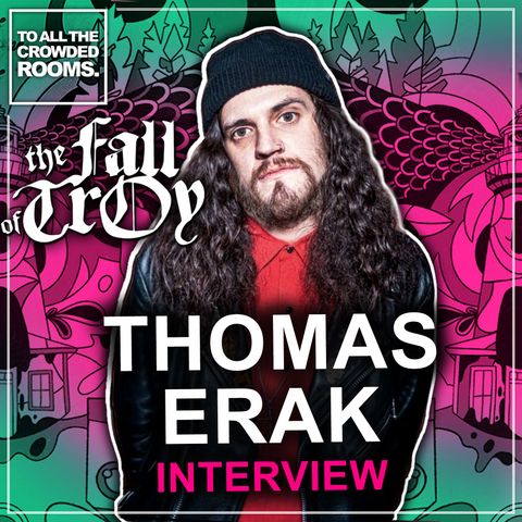 Thomas Erak - The Fall Of Troy Interview - Mukiltearth 2020