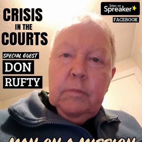 Episode 308 - Porthole to Justice Guest Don Rufty family rights activist