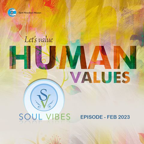 Let's Value Human Values : Soul Vibes