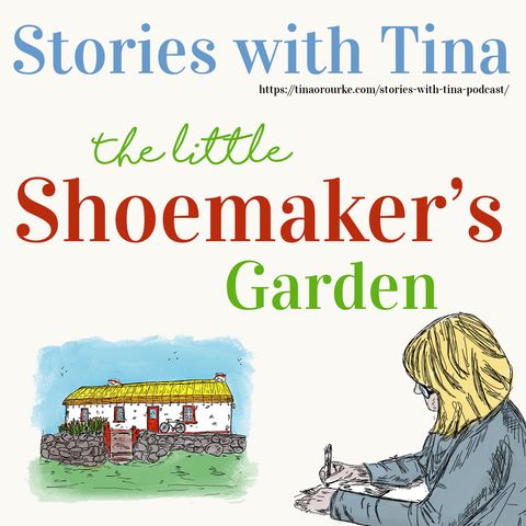 The little Shoemaker's Garden by Tina O Rourke