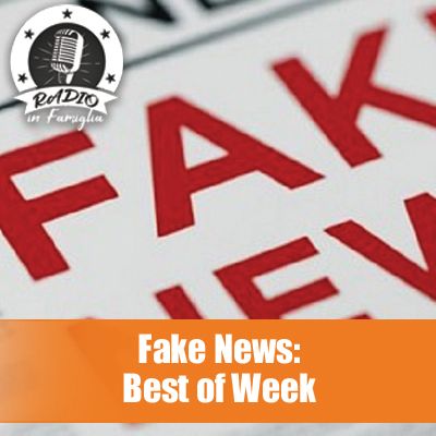 Fake News: Best of the Week