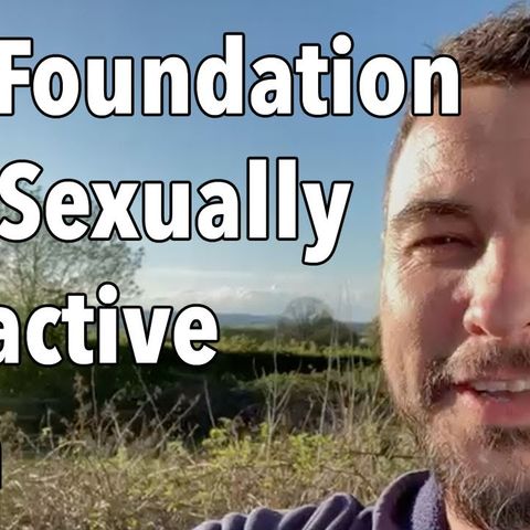 The Foundation of a Sexually Attractive Man