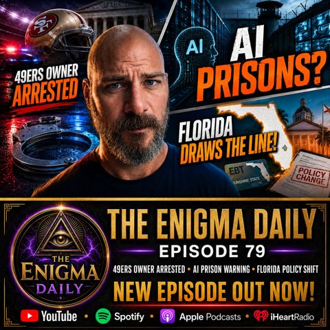 49ers Owner Arrested, AI Prison Warning & Florida Draws the Line!