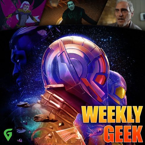 Ant-Man & Wasp Quantumania Final Trailer Review - GV Weekly Geek Full Episode