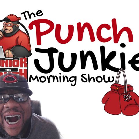 The Punch Junkie Morning Show: Happy Holiday......Wilder vs Ortiz II....(11.23.19) #PJMS #LDBC