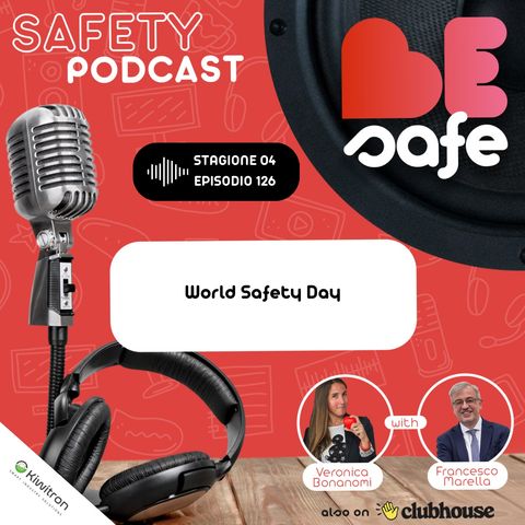 ❤️️BeSafe St.04:Ep.126: World Safety Day