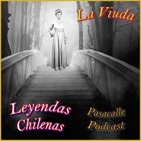 83 - Leyendas Chilenas - La Viuda