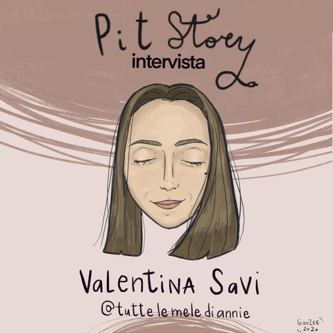 Intervista con Valentina Savi (@tuttelemelediannie) - PitStory Extra Pt.40