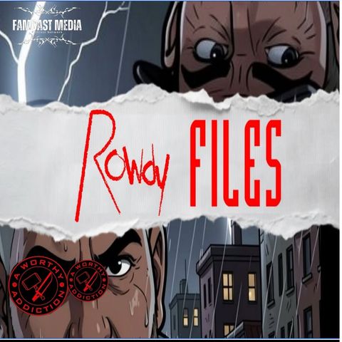 The Rowdy Files