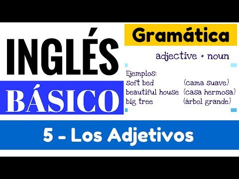 05. Adjetivos, concepto y ejemplos para hacer una descripción en Inglés Yes en Inglés 1 [Video 5]