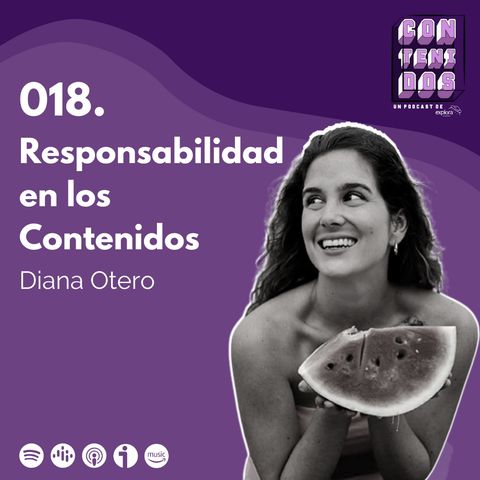 018. Nutrición: la responsabilidad en los contenidos | Diana Otero