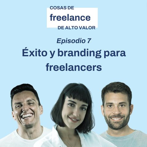 #7. Exito y branding para freelancers