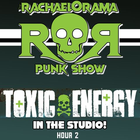 Toxic Energy Hour 2