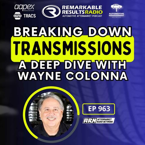 Breaking Down Transmissions: A Deep Dive with Wayne Colonna [RR 963]