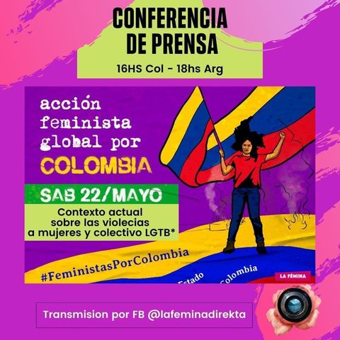 Conferencia de Prensa - Acción Feminista Global por Colombia (Grabado en directo)