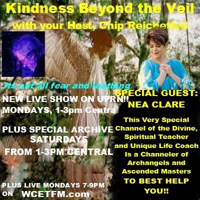 Kindness Beyond the Veil SPECIAL GUEST NEA CLARE!! Nea Clare is a Channel OF the Divine, Channeling a collective