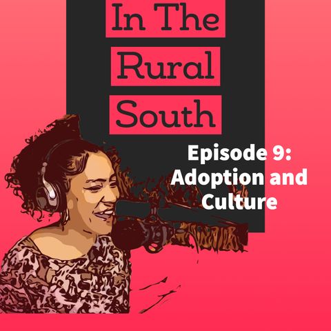 Episode 9: Adoption and Culture with Erika Lanphere