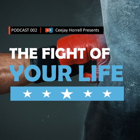002 The Fight of Your Life