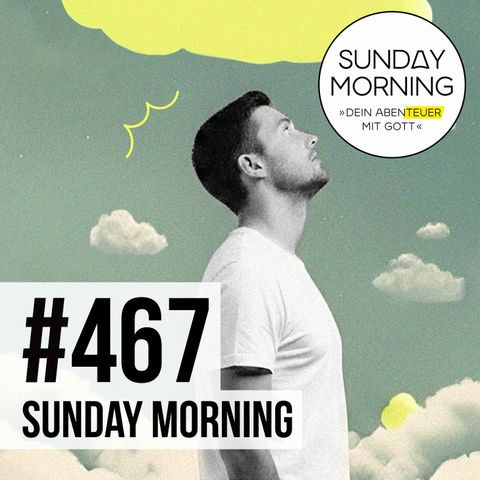 STIMME GOTTES 2 - Woran erkenne ich Gottes Stimme | Sunday Morning #467
